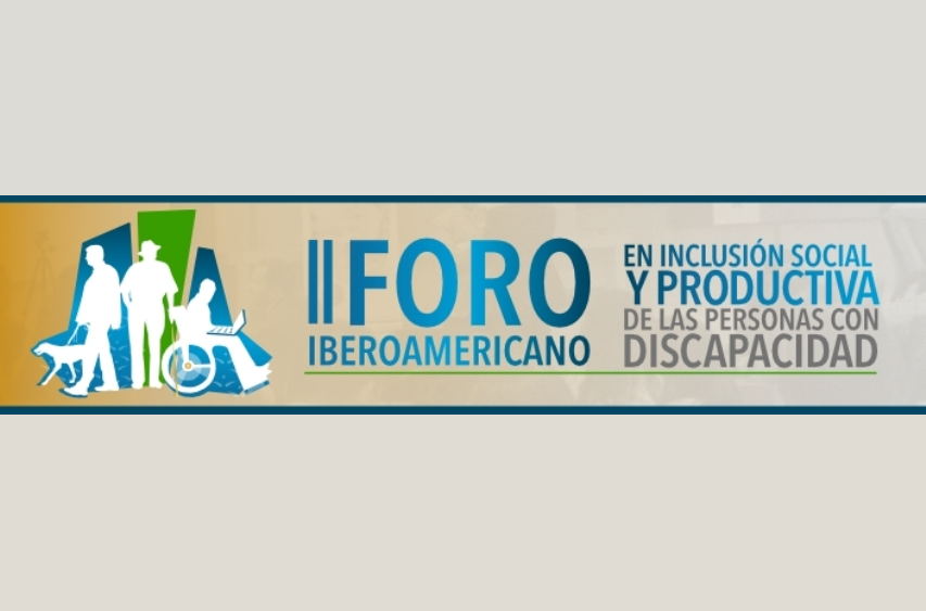 Director Nacional participa en II Foro Iberoamericano de Inclusión Social y Productiva