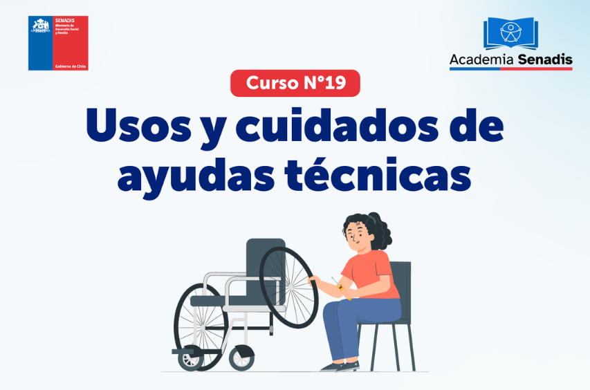 Academia Senadis lanza curso: Usos y Cuidados de Ayudas Técnicas