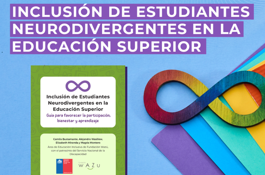 Fundación Wazú lanza guía sobre inclusión de estudiantes neurodivergentes en la Educación Superior