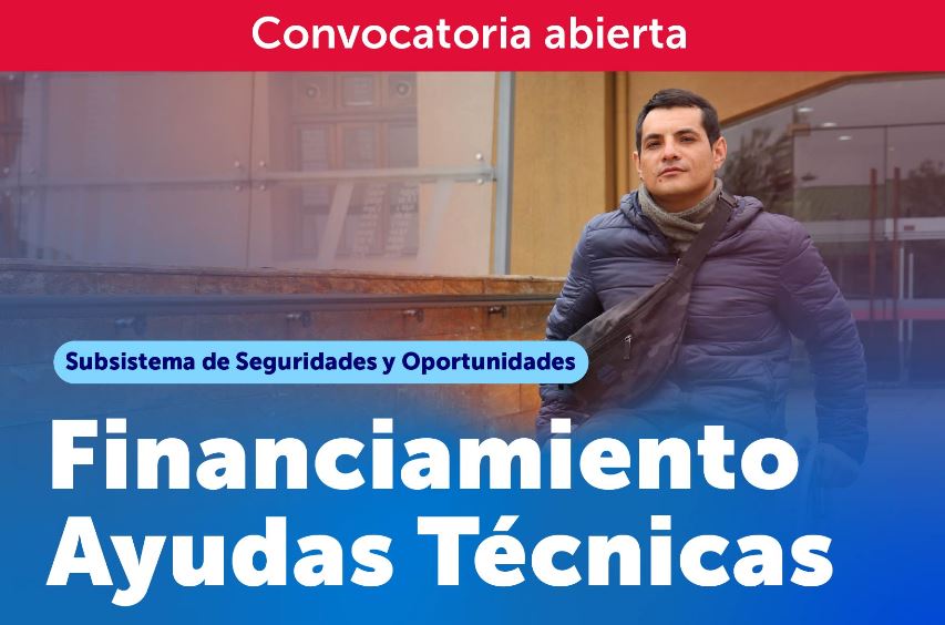Convocatoria 2024 para Financiamiento de Ayudas Técnicas a Personas con Discapacidad del Subsistema de Seguridades y Oportunidades