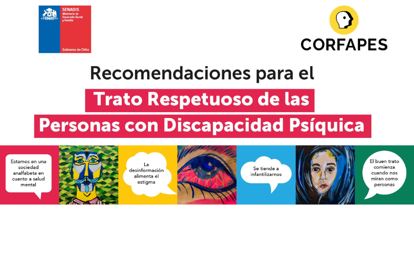 Senadis y Corfapes presentan recomendaciones para el trato respetuoso de las personas con discapacidad psíquica