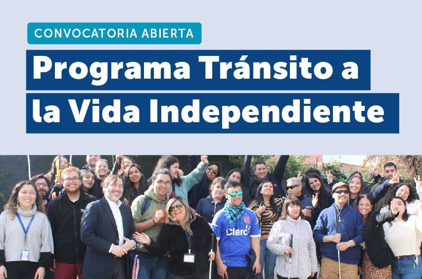 Abierta Convocatoria al Programa Tránsito a la Vida Independiente 2024