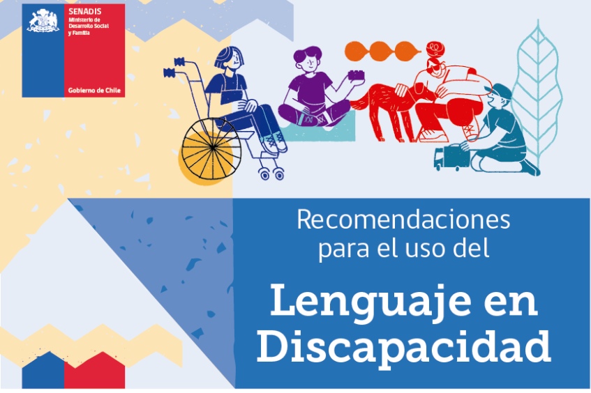 Imagen de personas con discapacidad y el texto recomendaciones para el uso del lenguaje en discapacidad 