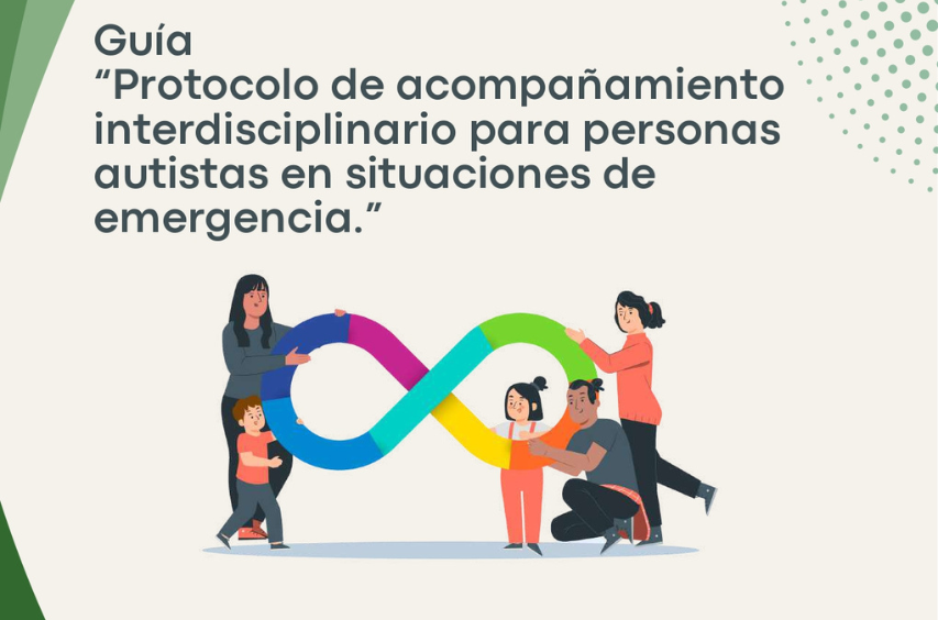 Portada Guía Protocolo de acompañamiento interdisciplinario para personas autistas en situaciones de emergencia
